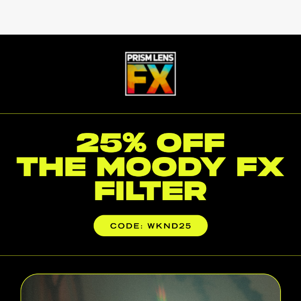 25% OFF the Moody FX Filter