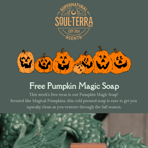 Free Pumpkin Soap with your orders! 🎃
