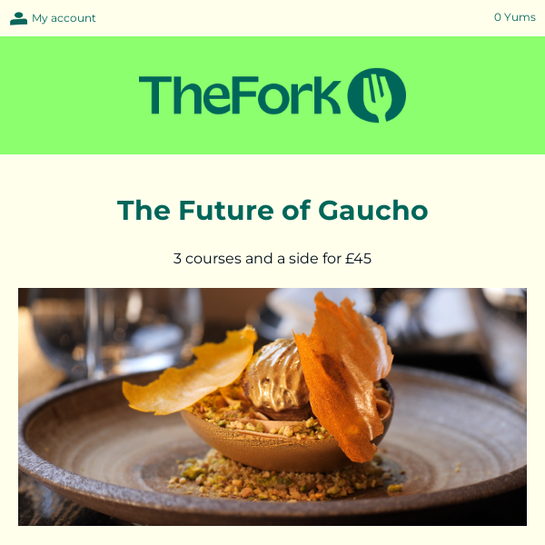 Gaucho: 3 course exclusive menu for £45