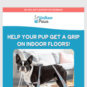 Help your pup get a grip... on indoor floors