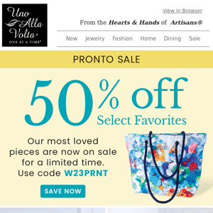 STARTS NOW: 50% Off PRONTO SALE