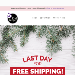 🚚LAST DAY FOR FREE SHIPPING!