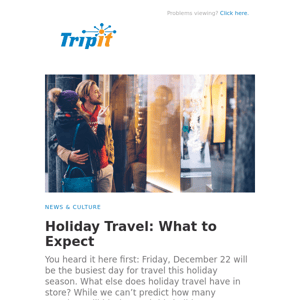 Holiday Travel: What to Expect
