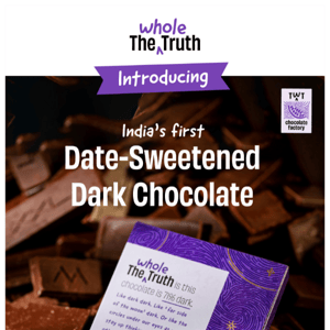 💥 NEW: India's First DATE-SWEETENED DARK CHOCOLATE 🖤🍫