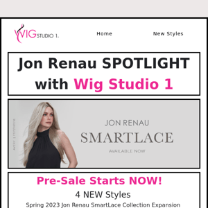 SPOTLIGHT: Jon Renau | NEW Styles and Deals