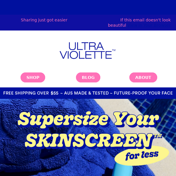 Supersize your SKINSCREEN™ for less