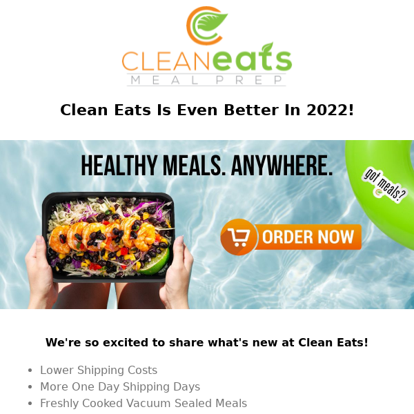 What's New For 2022? 👉 New Meals Coming, Lower Shipping Costs, More Shipping Days, And So Much More To Make Clean Eats Your Clear Choice!