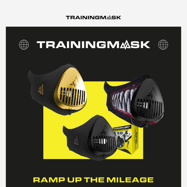 Ramp up the mileage with Training Mask 3.0!