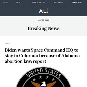 Biden wants Space Command HQ to stay in Colorado because of Alabama abortion law: report