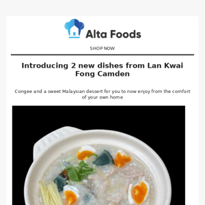 Introducing 2 new dishes - Congee and Dessert!