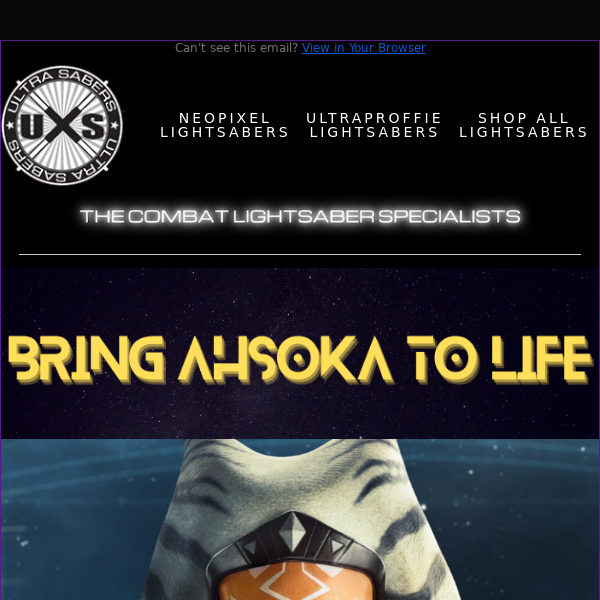 Bring Ahsoka to Life with 50% off your next saber!