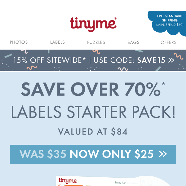 SAVE OVER 70% + EXTRA 15% ON LABELS!