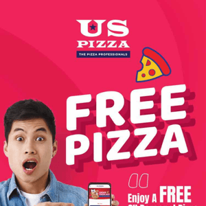 Hi US Pizza Malaysia, c'mon and grab your FREE Pizza now!🍕