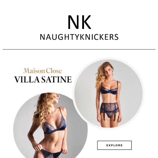 Discover Villa Satine by Maison Close - Naughty Knickers