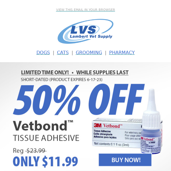 Lambert Vet Supply ☀️ 50% OFF Vetbond™