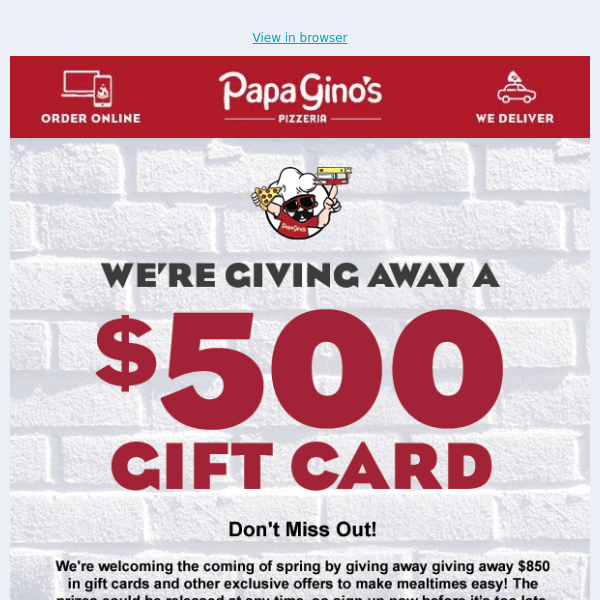 Hey Papa Gino's Fans - Play for a $500 Gift Card! Only the fastest win BIG! 🍕🤑