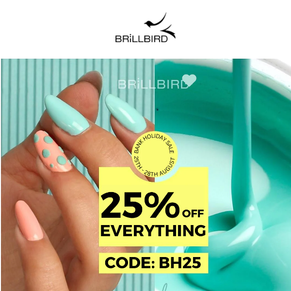 💅 25% sale extended for 1 day only!