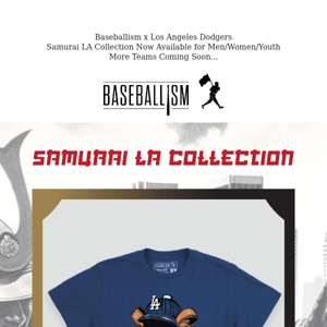⚾️ Baseballism x LA Dodgers: Samurai LA