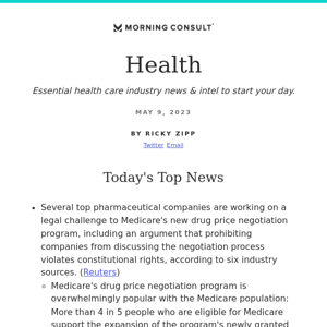 Morning Consult Health: Drugmakers Said to Plot Legal Challenge to Medicare Price Negotiation Program