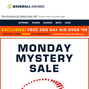 Monday Mystery Sale! + Email Only Free 2nd Day Air