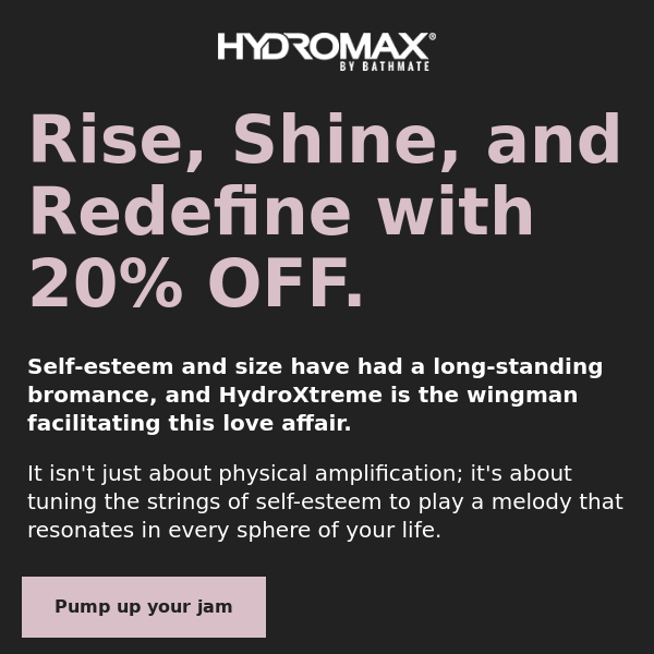 Rise, Shine, and Redefine with 20% OFF