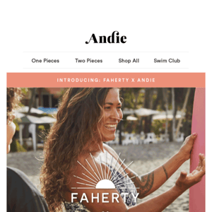 Introducing: Faherty x Andie