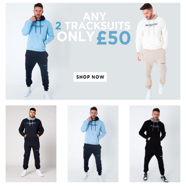 ANY 2 TRACKSUITS FOR £50! 🔥