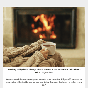 Warm Up This Winter with Oligonol® 💗