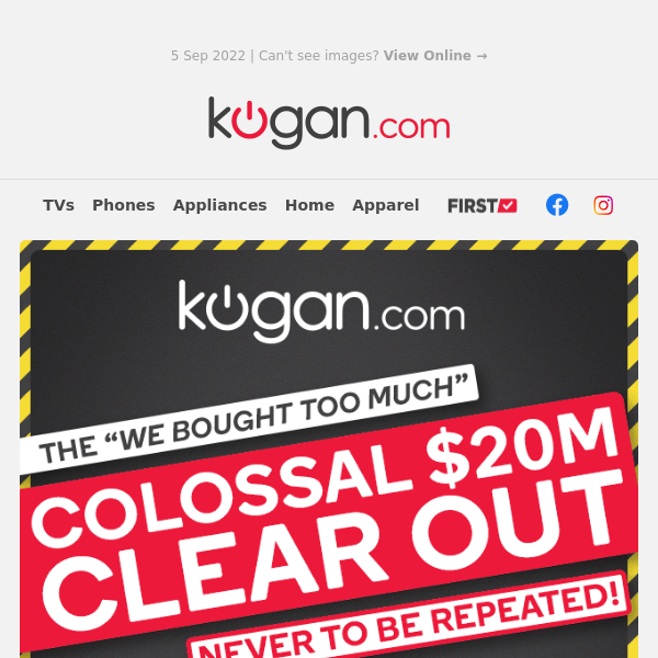 The COLOSSAL $20m Clearout On Now! Get In Now Before It's All Gone - Never to be Repeated!