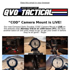"COD" Camera Mount RESTOCKED! - QVO Newsletter 114