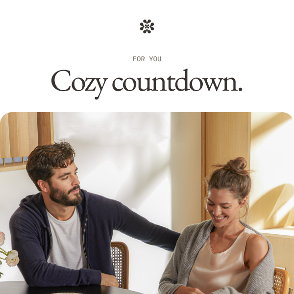 Cozy countdown.