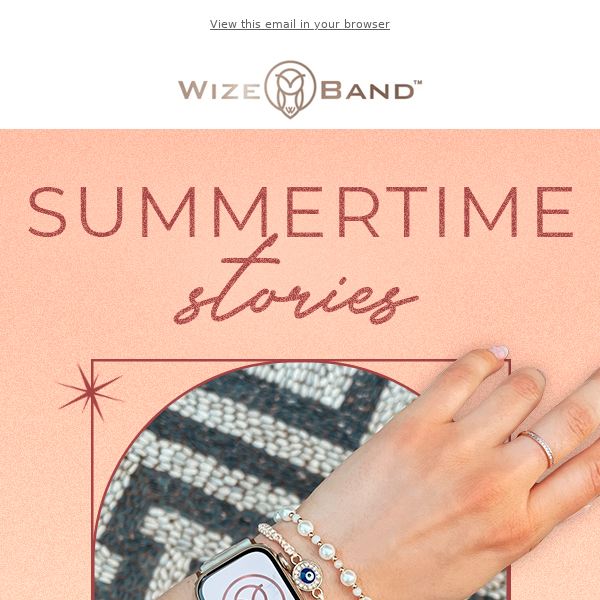 Summertime Stories ⛱️ Create The Best Summer Memories with Wizeband - Wize  Band