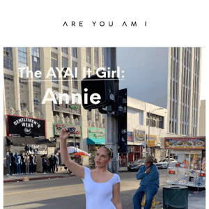 The AYAI It Girl: Annie 🎀