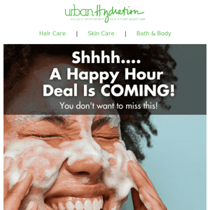 Hey Urban Hydration! A Happy Hour Deal is Coming!! 💚