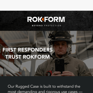 First Responders Trust Rokform