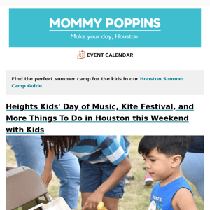 Heights Kids' Day of Music, Kite Festival, and More Things To Do in Houston this Weekend with Kids