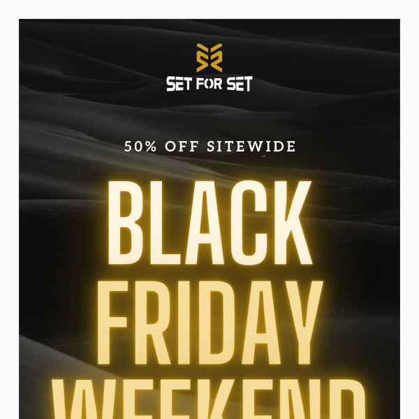 psst...50% OFF everything