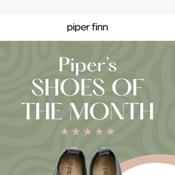 Piper's Shoes Of The Month!