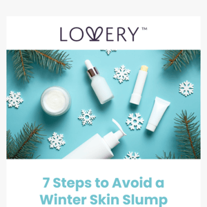 7 Steps to Avoid a Winter Skin Slump