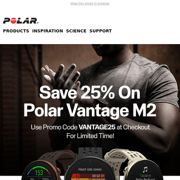 Save 25% On Polar Vantage M2 For A Limited Time! | Promo Code: Vantage25