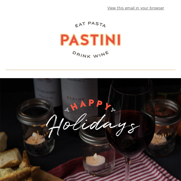 Happy Holidays from Pastini