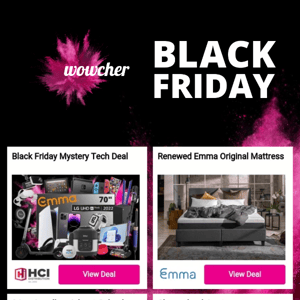 Black Friday Mystery Tech Deal - Sony PS5, Samsung TV, Dyson Airwrap, Speakers & More!  | Emma Original Renewed Mattress - 5 Sizes! | 24pc Jewellery Advent Calendar With Swarovski Crystals  | Acer, HP or Lenovo Chromebook Laptop - 4GB RAM w/16GB SSD | Refurbished Apple iPad 2, 4 or 5 - 16GB to 128GB - 5 Colours