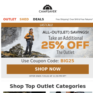 Last Call! 25% Off Outlet Deals