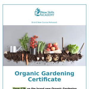 Learning Milestones: Organic Gardening Certificate now £21!