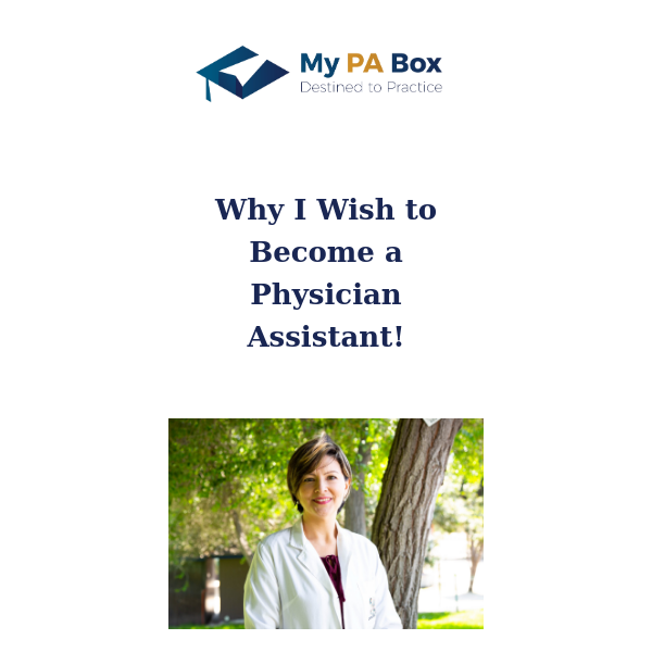 Why I Wish to Become a Physician Assistant!