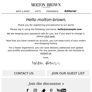﻿Welcome to the Molton Brown family 