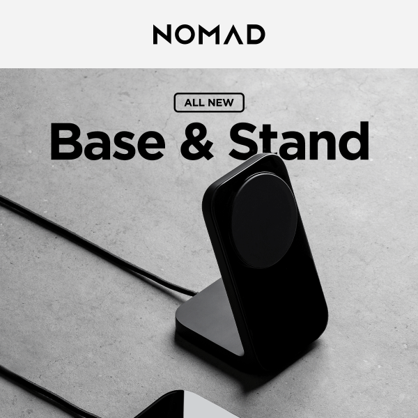 Introducing: Base & Stand