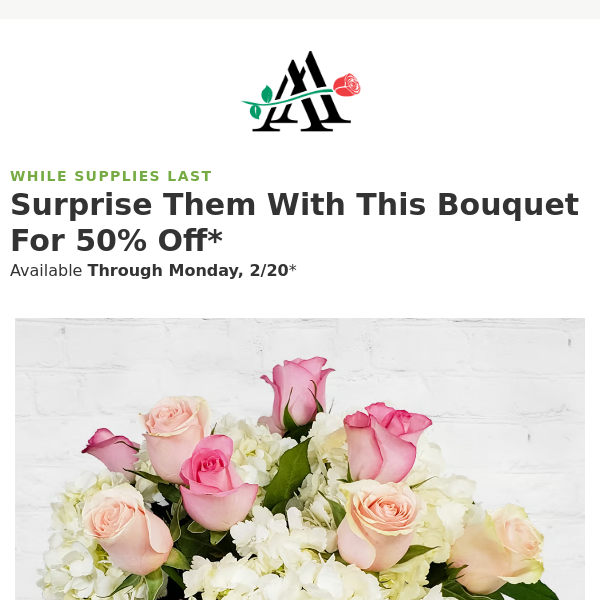 SURPRISE 💐 It’s a 50% Off Weekly Special Bouquet!