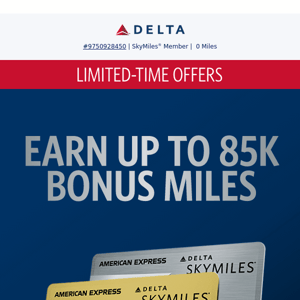 For A Limited Time Only: Earn Up To 85K Bonus Miles