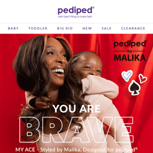 Styled by Malika, Designed for pediped®